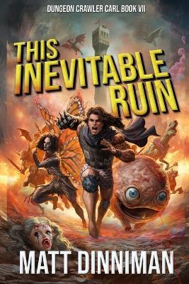 This Inevitable Ruin